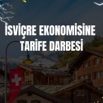 İsviçre hükümeti Trump gerekçesiyle büyüme tahminini düşürdü