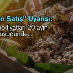 Kakao fiyatları 20 ayın en düşüğünde: ‘Aşırı satış’ uyarısı