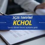 Koç Holding (KCHOL) 3Ç25 finansal raporu için tarihi açıkladı