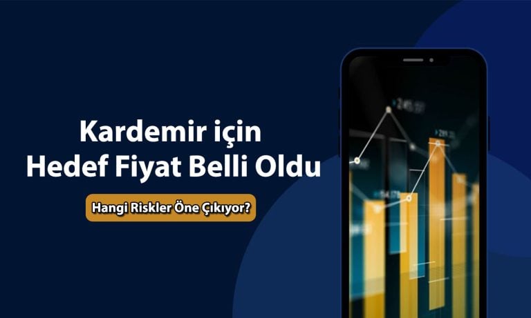 Kardemir (KRDMD) için yüzde 54 getiri potansiyeli verildi