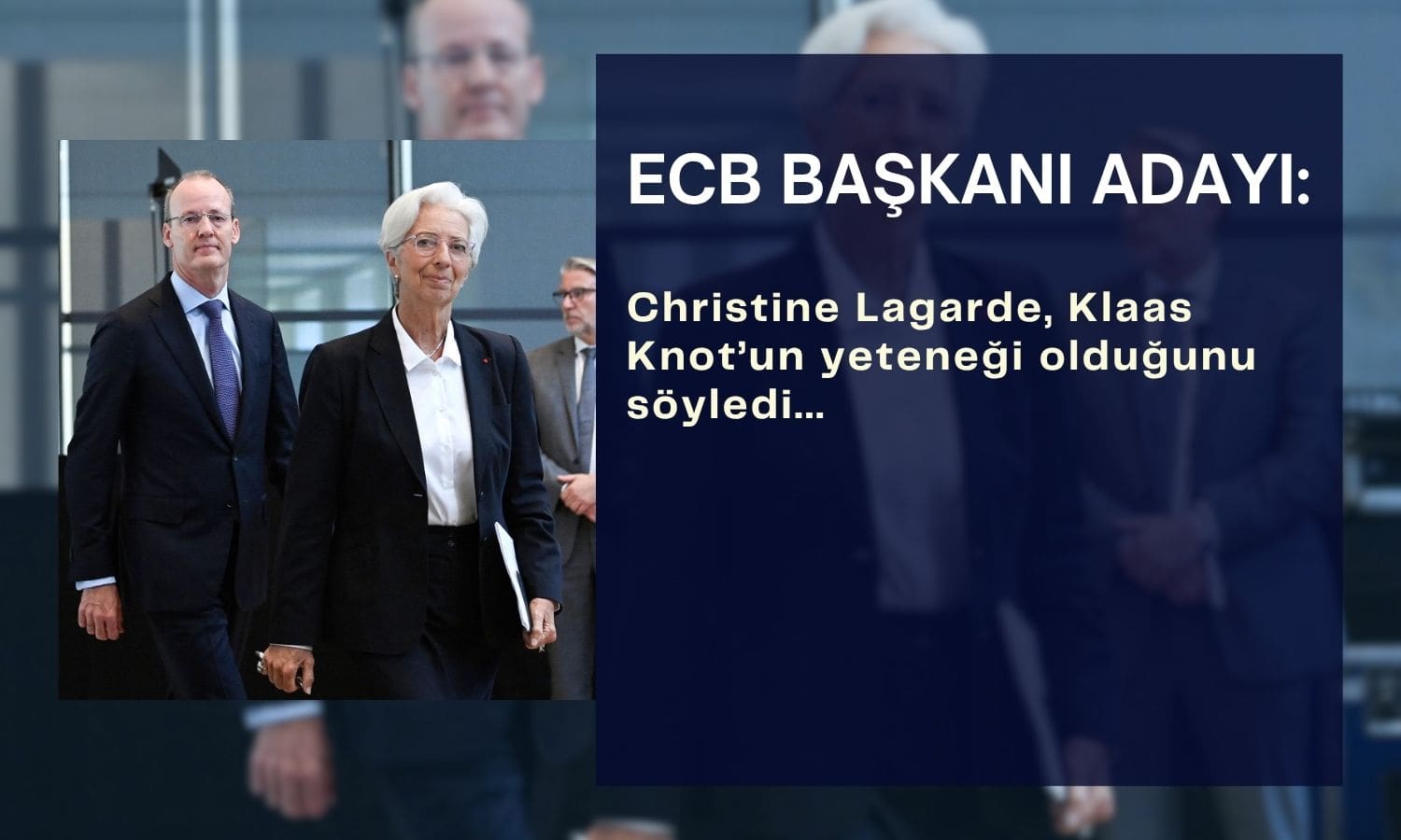 Christine Lagarde: Klaas Knot iyi bir ECB başkanı olabilir