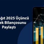 Lila Kağıt bilanço: 3Ç25’te 411 milyon TL net kar elde etti