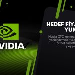 Nvidia hisselerinde rekor: Analistlerden peş peşe hedef fiyatlar