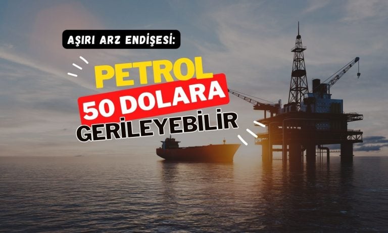 Petrol fiyatı ‘aşırı arz’ baskısıyla 50 dolara gerileyebilir
