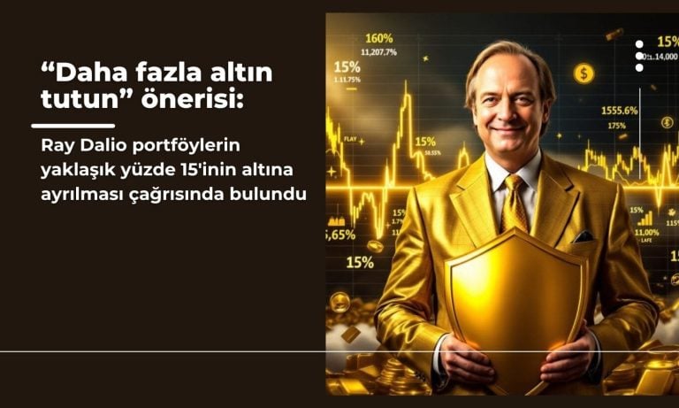 Ray Dalio: “Ortam 1970’leri andırıyor, daha fazla altın tutulmalı”