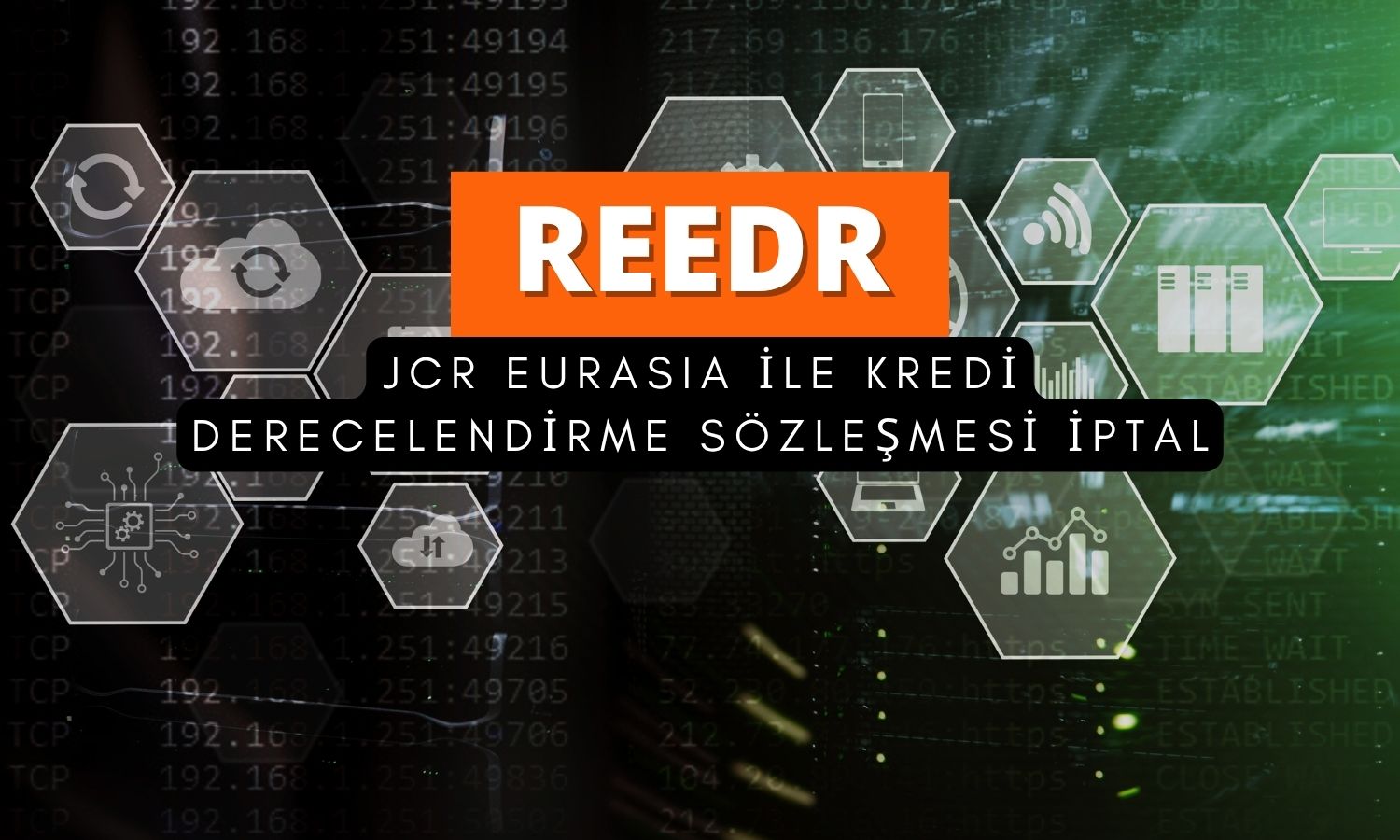 Reeder Teknoloji (REEDR) JCR Eurasia ile sözleşmeyi iptal etti