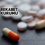 Rekabet Kurumu’ndan ilaç devi şirketlere 247 milyon TL ceza