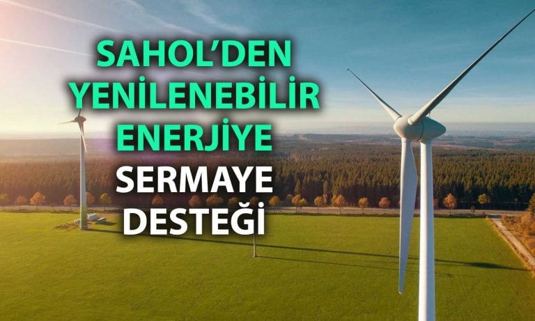 Sabancı Holding’ten yeşil enerjiye 362 milyon dolarlık yatırım