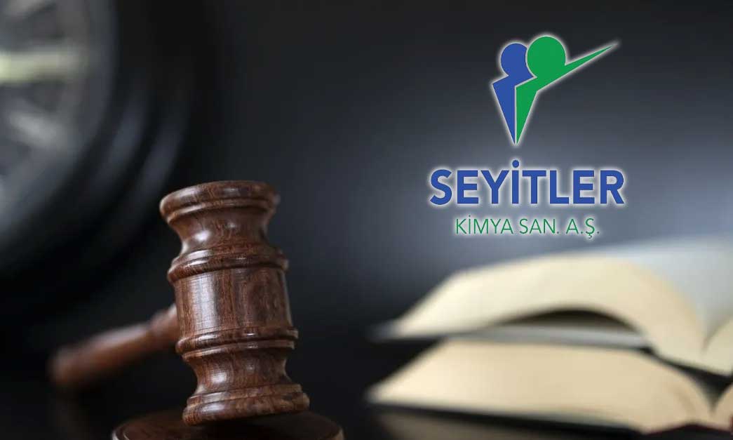 Seyitler Kimya aleyhine açılan iki davada yeni duruşma tarihleri belli oldu