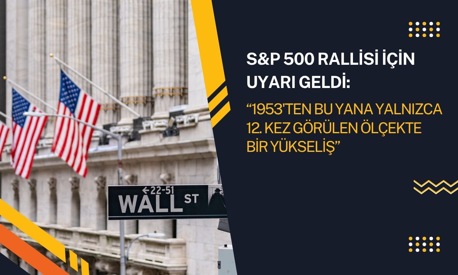 S&P 500’de 6 ayda yüzde 33’lük nadir ralli sonrası uyarı
