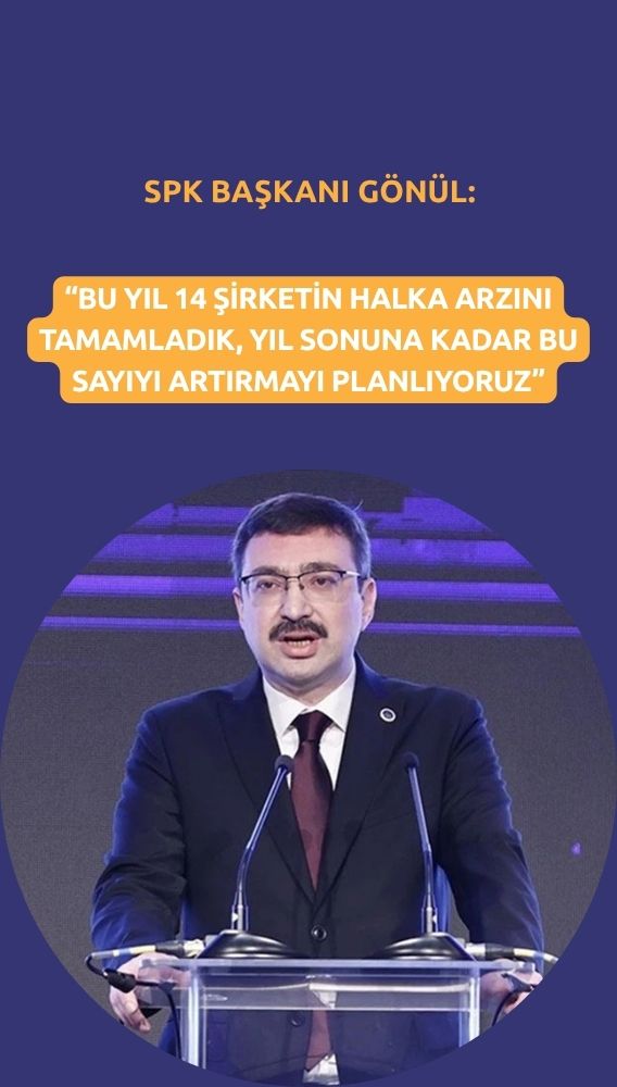 SPK Başkanı Gönül'den yeni halka arzlar için açıklama