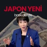 Takaichi zaferi Japon yeni için rotayı değiştirdi!