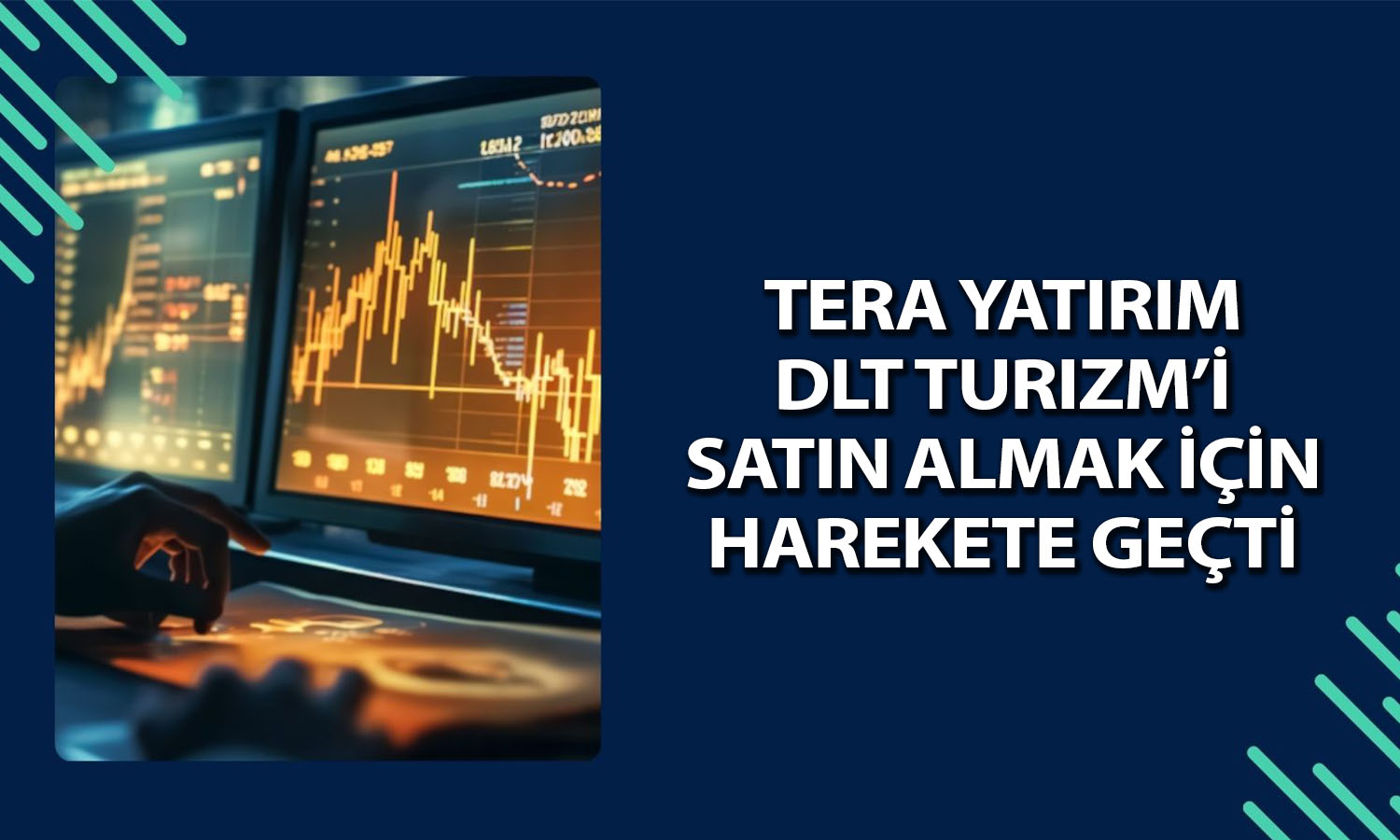 Tera Yatırım DLT Turizm’i satın almak için görüşmelere başladı