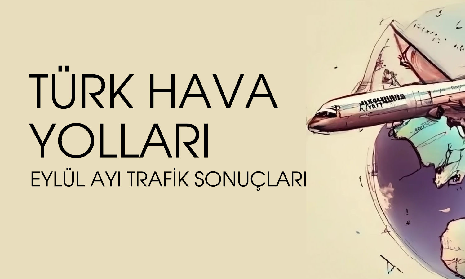 THYAO’nun toplam yolcu sayısı Eylül’de 8,6 milyona çıktı