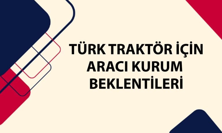 TTRAK hissesine bilanço darbesi: Hissede hedef fiyat ne?