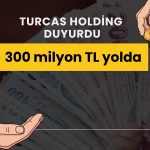 Turcas Holding’e Shell & Turcas’tan 300 milyon TL temettü