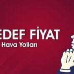 Türk Hava Yolları (THYAO) hedef fiyat: 460 TL’yi aşacak mı?
