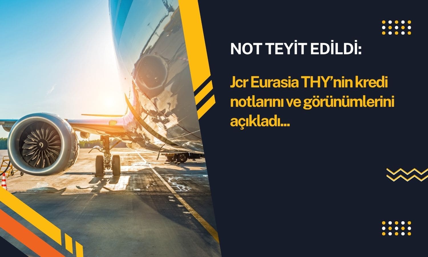 Türk Hava Yolları’nın (THYAO) AAA kredi notu teyit edildi