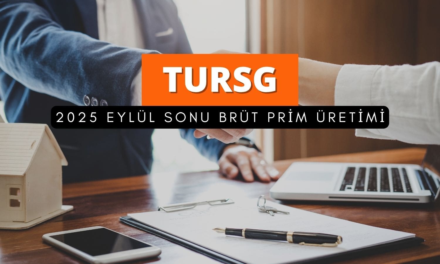 Türkiye Sigorta (TURSG) 2025 Eylül sonu brüt prim üretimi