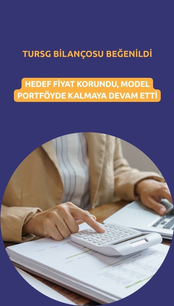Bilanço sonrası TURSG beğeniliyor: Hedef fiyat korundu
