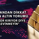 Uzman rekor kıran altın için uyardı: Bu büyük bir tuzak