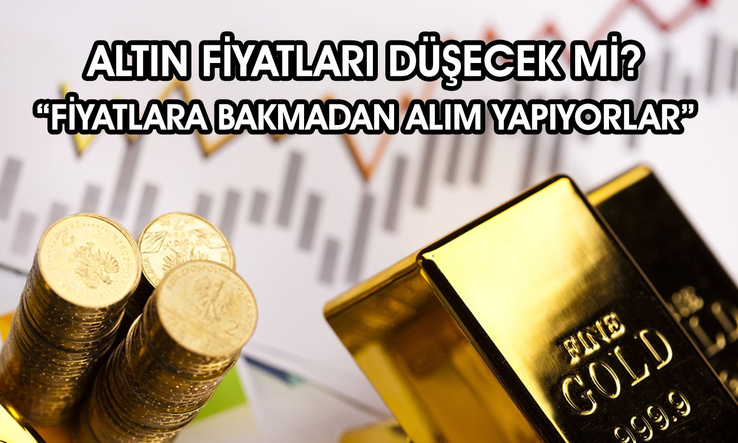 Uzmandan altın analizi: Kalıcı bozulma beklemiyoruz