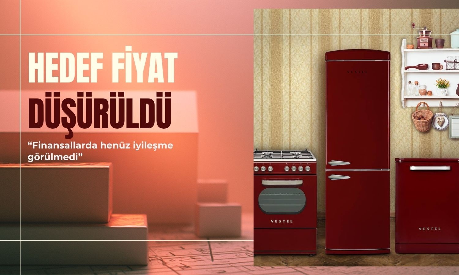 Vestel Beyaz Eşya (VESBE) hedef fiyatı düştü: Tavsiye TUT