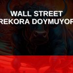 Wall Street ateşkes ve FED beklentileriyle rekor kırdı