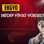 Yatırımcıya çağrı: EKGYO’da yüzde 88 getiri potansiyeli