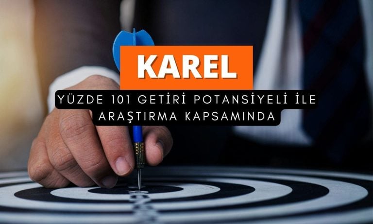 Yüzde 101 potansiyel: KAREL araştırma kapsamına alındı