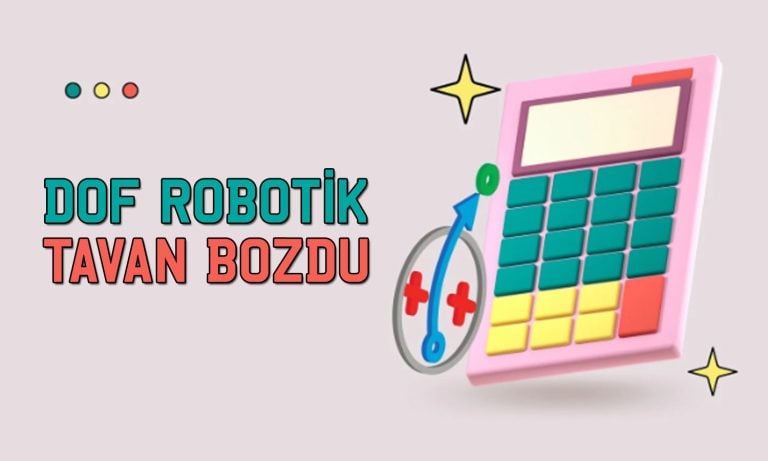 Yüzde 385 yükselen Dof Robotik (DOFRB) taban oldu