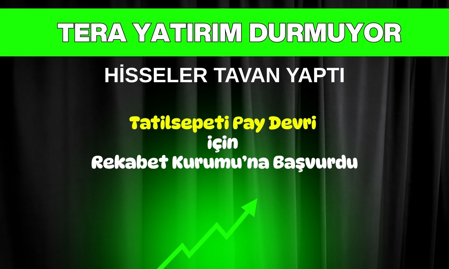 Yüzde 3874 kazandıran Tera Yatırım’dan Tatilsepeti hamlesi