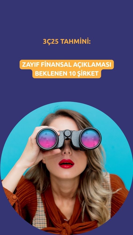 Zayıf 3Ç25 beklentisi olan 10 şirket: THYAO, FROTO listede