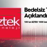 100 lot AZTEK 1000’e yükseliyor: Bedelsiz tarihi açıklandı