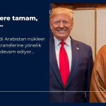ABD ve Suudi Arabistan nükleer işbirliği müzakerelerini tamamladı