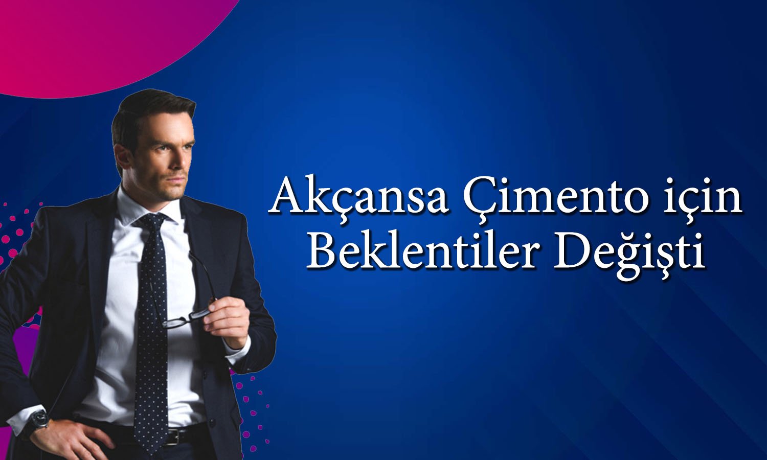 Akçansa (AKCNS) için tavsiye korunurken hedef fiyat azaldı