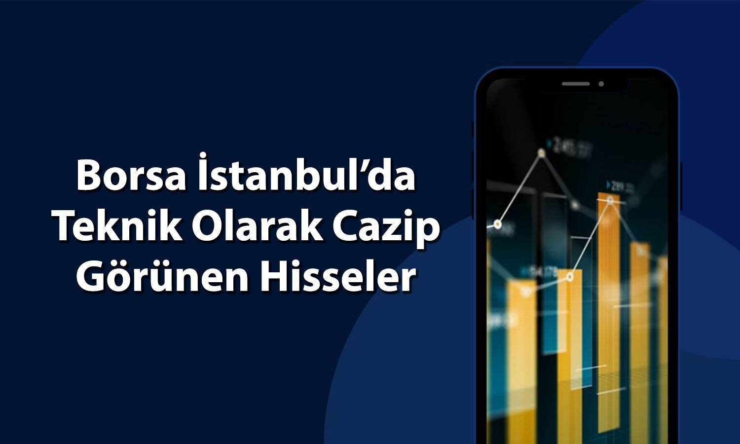 Al sinyali veren 9 hisse: CWENE ve DOAS listeye girdi