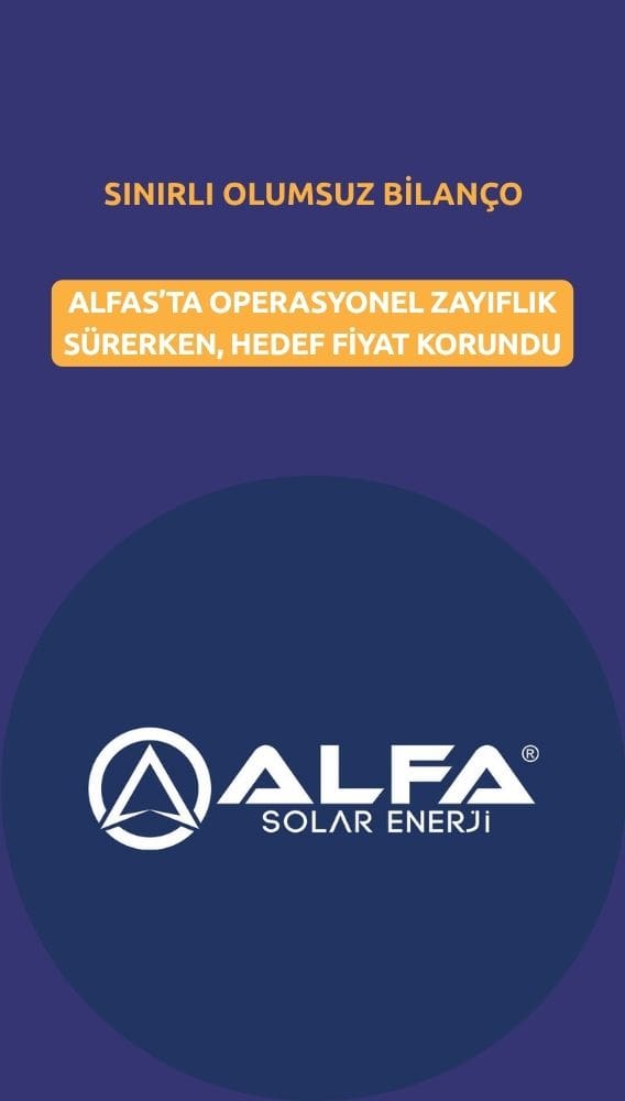 Alfa Solar'tan (ALFAS) sınırlı olumsuz bilanço: Yüzde 67 potansiyel