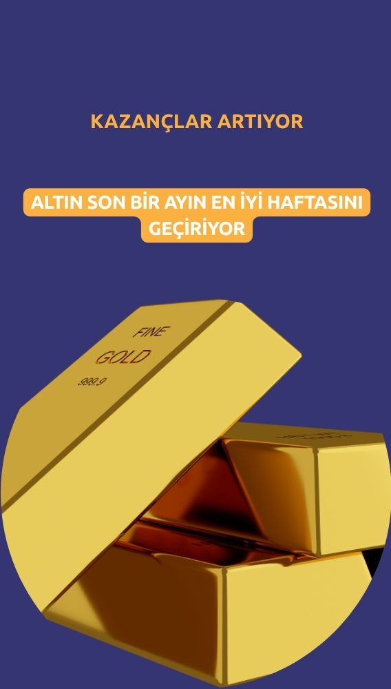 Altın zayıflayan dolarla son bir ayın en iyi haftasını yaşıyor