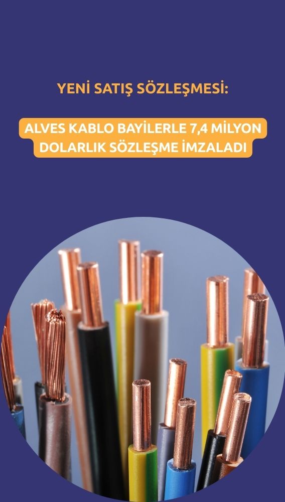 Alves Kablo'dan (ALVES) 7,4 milyon dolarlık sözleşme