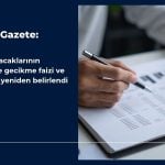 Amme alacaklarının tahsilinde gecikme faizi ve tecil faizi yeniden belirlendi