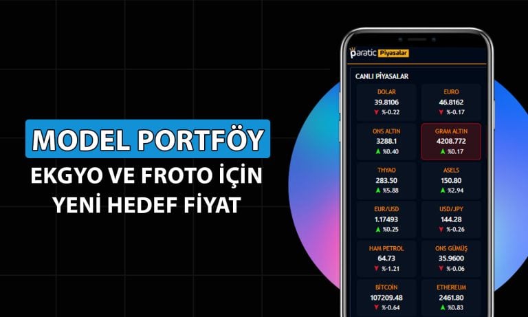 Aracı kurum EKGYO ve FROTO’yu model portföyüne ekledi