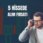 Aracı kurumdan güçlü pozitif görünümlü 5 hisse önerisi