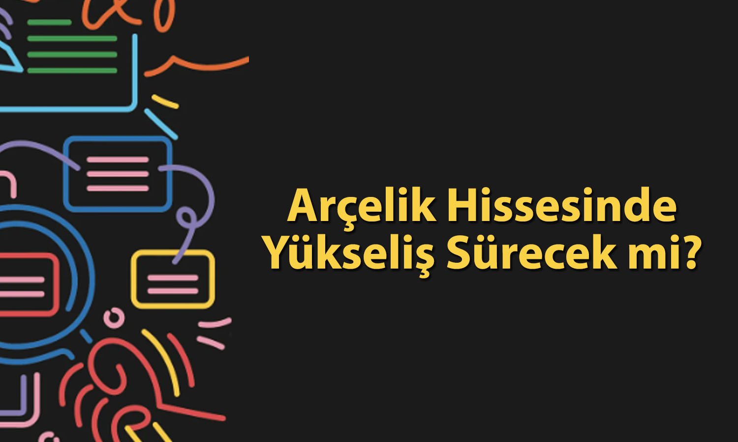 Arçelik’te (ARCLK) düzeltme eğilimi bitti mi? Aracı kurum “al” dedi