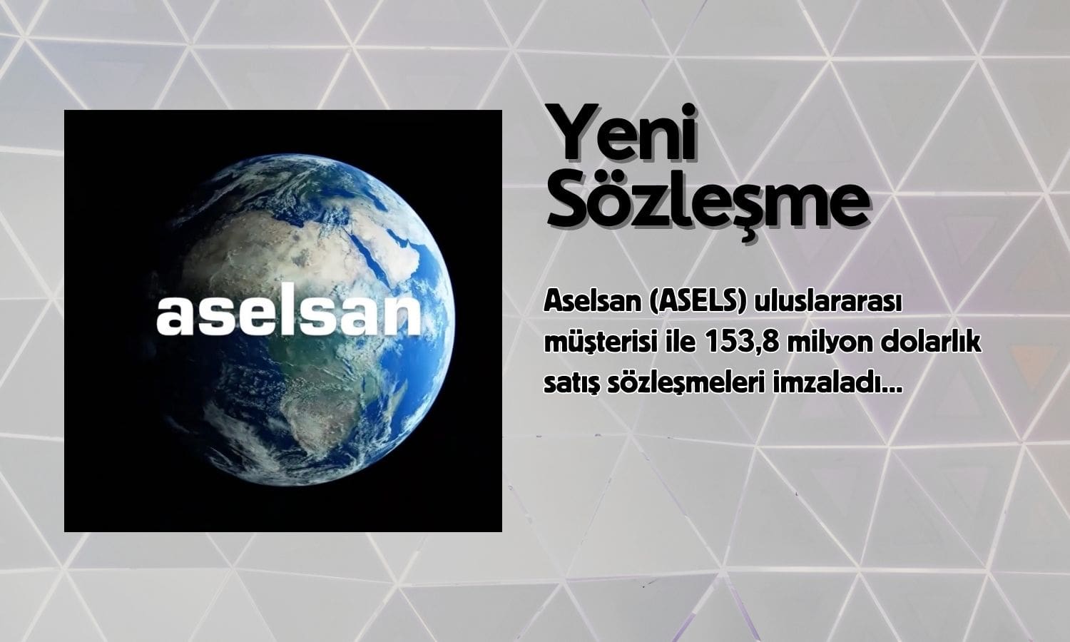 Aselsan’dan (ASELS) 153,8 milyon dolarlık satış sözleşmesi