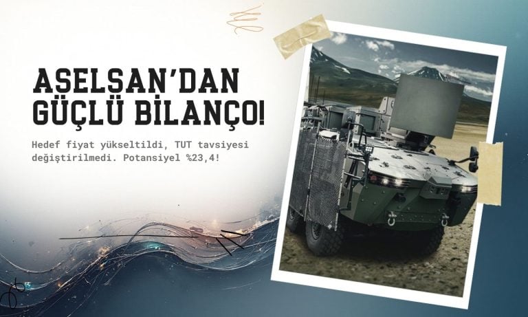 Aselsan’ın (ASELS) güçlü kârına karşılık hedef fiyat yükseltildi