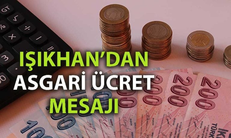 Bakan Işıkhan: Asgari ücrette optimal seviyeyi bulacağız