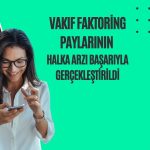 Bankanın Vakıf Faktoring’deki pay oranı yüzde 75’e geriledi