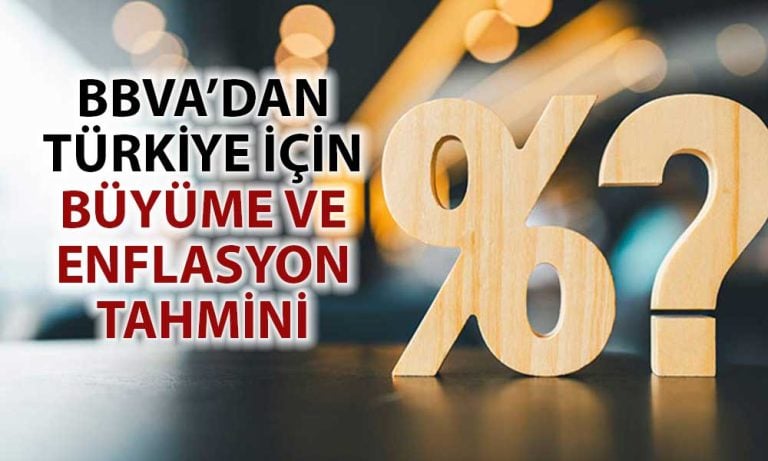BBVA Türkiye büyüme tahminlerini korudu, enflasyon beklentisini yükseltti