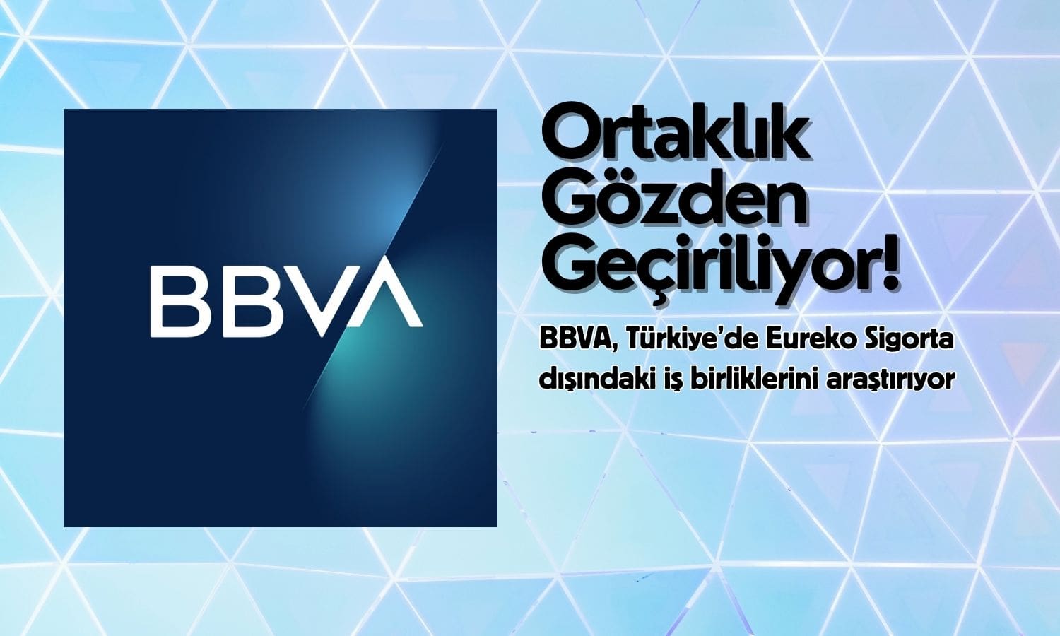 BBVA, Türkiye’deki sigorta ortaklığını gözden geçiriyor